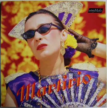 Martirio: Estoy Mala