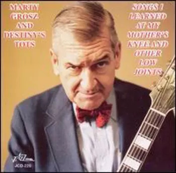 Songs I Learned At My Mother's Knee And Other Low Joints