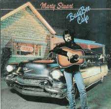 LP Marty Stuart: Busy Bee Cafe