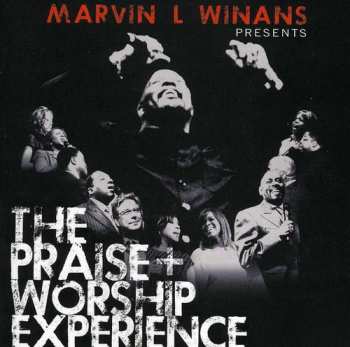 Album Marvin Winans: Marvin L. Winans Presents The Praise + Worship Experience