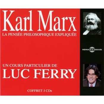 Album Marx / Ferry: Karl Marx La Pensee Philosophique Expliquee