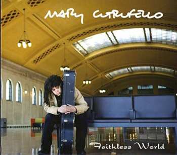 Album Mary Cutrufello: Faithless World