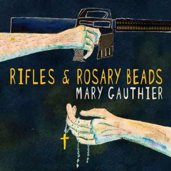 Album Mary Gauthier: Rifles & Rosary Beads