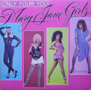 LP Mary Jane Girls: Only Four You