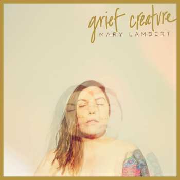 LP Mary Lambert: Grief Creature CLR | LTD
