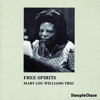 CD Mary Lou Williams Trio: Free Spirits