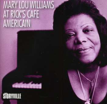 2CD Mary Lou Williams Trio: At Rick's Café Americain