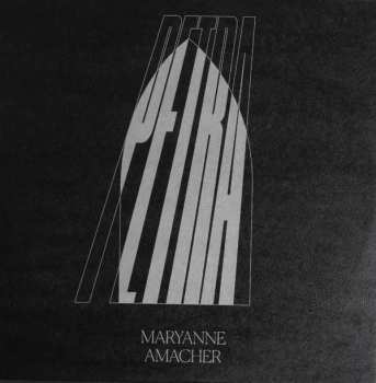 LP Maryanne Amacher: Petra