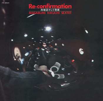 CD Masabumi Kikuchi Sextet: Re-confirmation