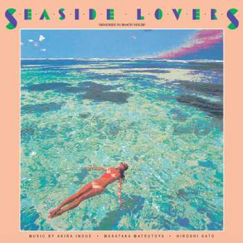 Album Hiroshi Sato: Seaside Lovers ‎– Memories In Beach House