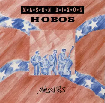 Mason Dixon Hobos: Messers