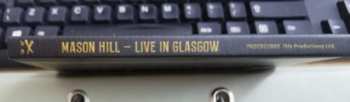 CD Mason Hill: Live In Glasgow