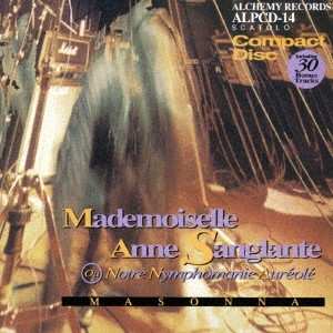 CD Masonna: Mademoiselle Anne Sanglante Ou Notre Nymphomanie Auréolé