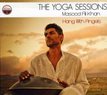 Album Masood Ali Khan: Yoga Sessions: Hang With Angels
