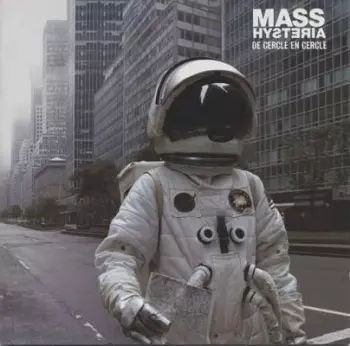 Mass Hysteria: De Cercle En Cercle