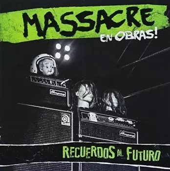Massacre en Obras Recuerdos al Futuro