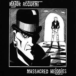LP Major Accident: Massacred Melodies LTD | CLR