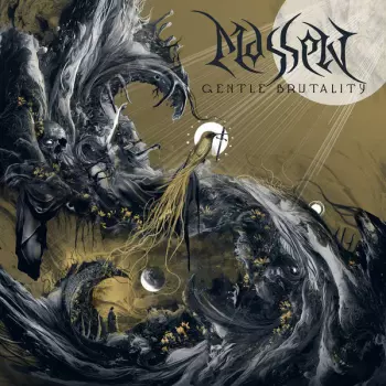 Massen: Gentle Brutality