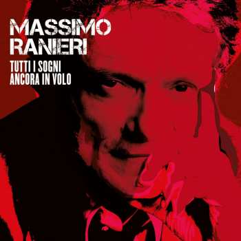 CD Massimo Ranieri: Tutti I Sogni Ancora In Volo