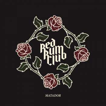 Album Red Rum Club: Matador