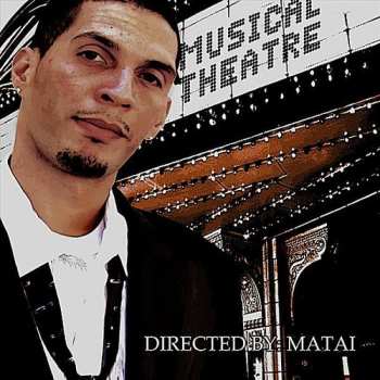 Album Matai: Musical Theatre
