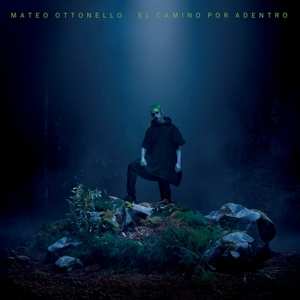 LP Mateo Ottonello: El Camino Por Adentro