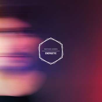 2LP Mathias Kaden: Energetic CLR