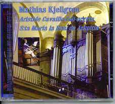 CD Mathias Kjellgren: Aristide Cavaille-Coll-Orgeln/Organ