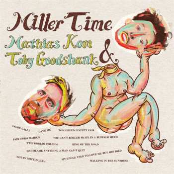 LP Mathias Kom: Miller Time