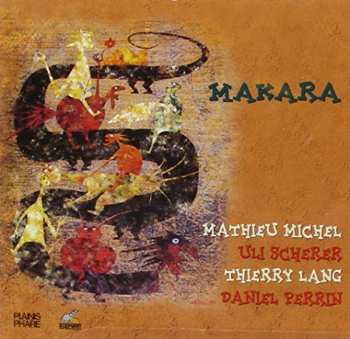 Album Matthieu Michel: Makara