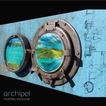 Album Mathieu Vanasse: Archipel