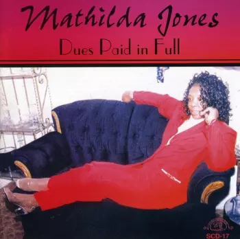 Mathilda Jones: Dues Paid In Full