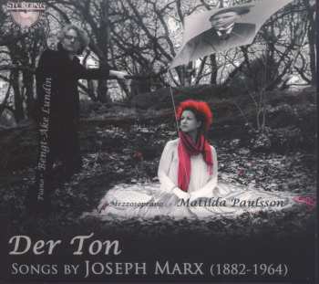 CD Bengt-Åke Lundin: Der Ton, Songs By Joseph Marx (1882-1964)