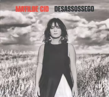 Matilde Cid: Desassossego