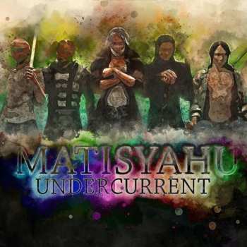 2LP Matisyahu: Undercurrent