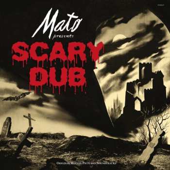 LP Mato: Scary Dub 