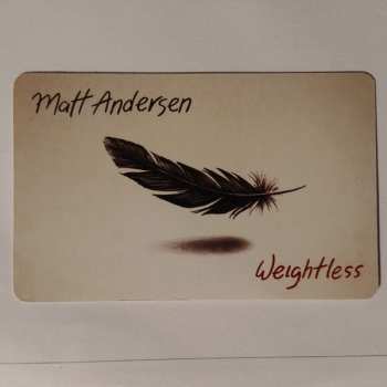 2LP Matt Andersen: Weightless