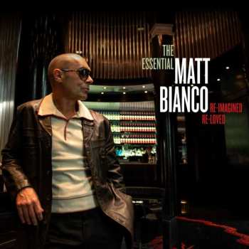 2CD Matt Bianco: The Essential Matt Bianco: Re-Imagined, Re-Loved DIGI