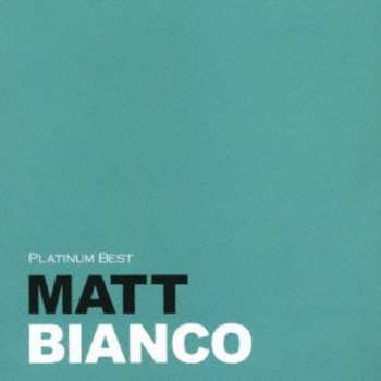 Album Matt Bianco: Platinum Best