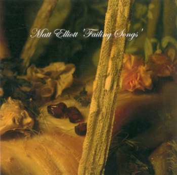 CD Matt Elliott: Failing Songs
