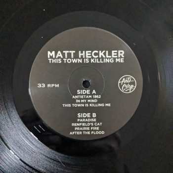 LP Matt Heckler: This Town Is Killing Me