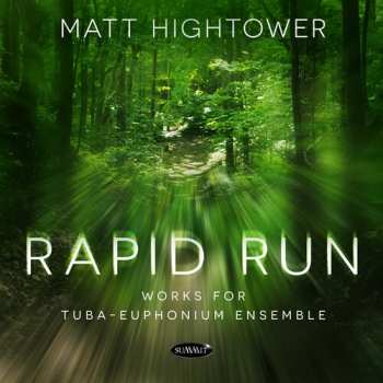 Album Matt Hightower: Rapid Run: Works For Tuba