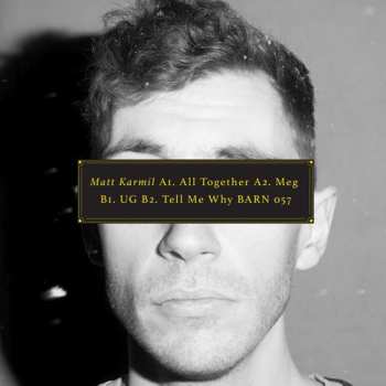 LP Matt Karmil: Tell Me Why