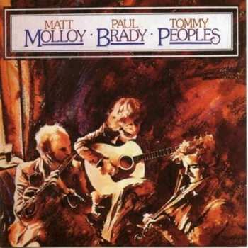 CD Matt Molloy: Matt Molloy • Paul Brady • Tommy Peoples