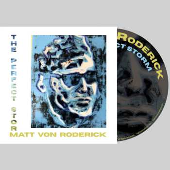 Album Matt Von Roderick: Perfect Storm
