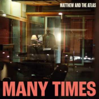 CD Matthew And The Atlas: Many Times