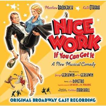 CD George Gershwin: Nice Work If You Can Get It (Original Broadway Cast Recording)