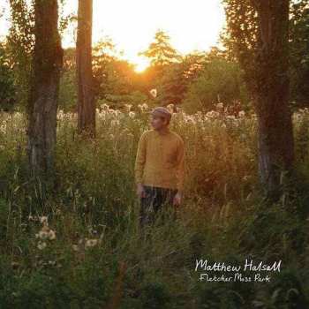 CD Matthew Halsall: Fletcher Moss Park