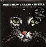 2LP Matthew Larkin Cassell: The Complete Works
