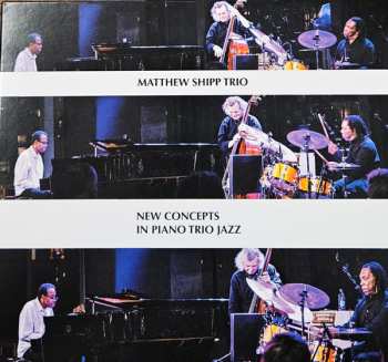 CD Matthew Shipp Trio: New Concepts in Piano Trio Jazz